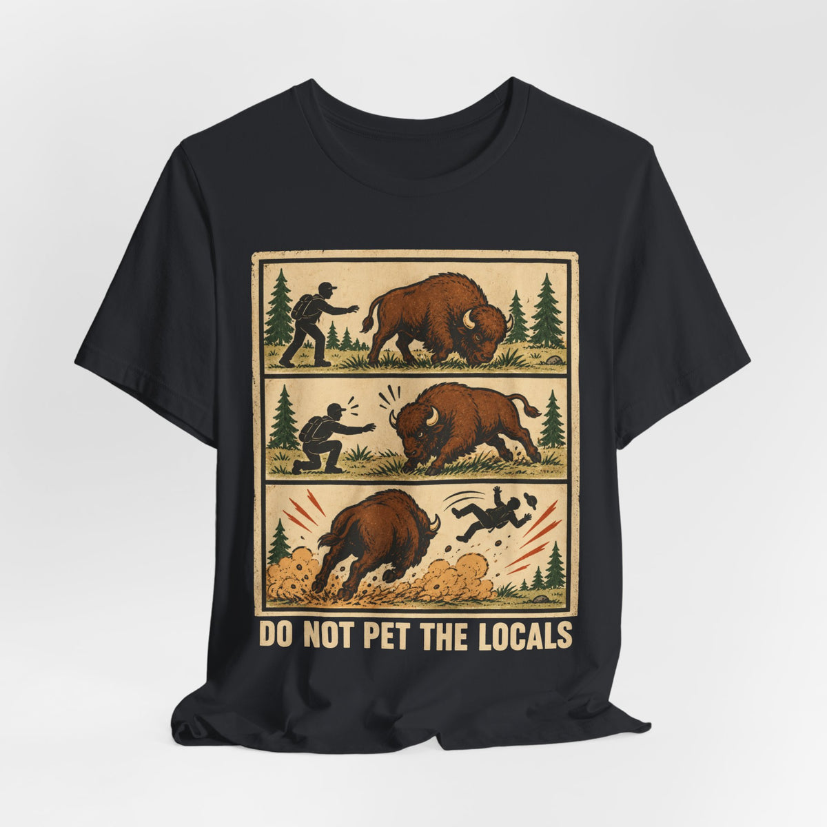 Do Not Pet the Locals Bison T-Shirt in Heather Slate - funny national park bison graphic tee, Barely Outdoorsy